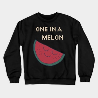 One In A Melon. 8Bit Pixel Art. One in a million. Crewneck Sweatshirt